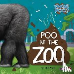 Wood, John - Poo at the Zoo