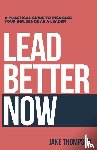 Thompson, Jake - Lead Better Now