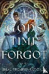 Gonzalez, Kelsie Sheridan - The Gods Time Forgot
