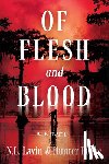 Lavin, N. L. - Of Flesh and Blood: The Untold Story of the Cajun Cannibal