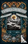 Ferrier, Rebecca - A Spell for Drowning