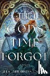 Gonzalez, Kelsie Sheridan - The Gods Time Forgot