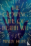 Hung, Mindy - The Glowing Life of Leeann Wu