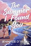 O'Brien, Jennifer - The Summer I Found You