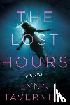 Tavernier, Lynn - The Lost Hours