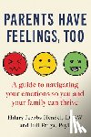 Jacobs Hendel, Hilary, Fraga, Juli - Parents Have Feelings, Too