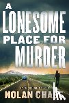 Chase, Nolan - A Lonesome Place for Murder