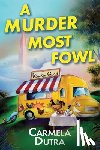 Dutra, Carmela - A Murder Most Fowl
