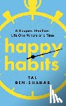 Ben-Shahar, Tal - Happy Habits