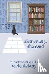 Delany, Vicki - Elementary, She Read