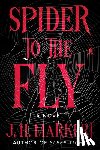 Markert, J. H. - Spider to the Fly