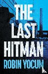 Yocum, Robin - The Last Hitman
