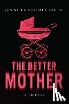 Van Der Kleut, Jennifer - The Better Mother