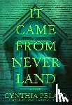 Pelayo, Cynthia - It Came From Neverland