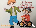 Fuentes, Luke - Little Zekey Learns to Ride His Bike