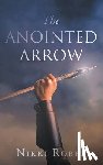 Robbs, Nikki - The Anointed Arrow