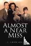 Harrington, A. B. - Almost a Near Miss