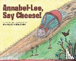 Pendleton, Danielle - Annabel-Lee, Say Cheese!