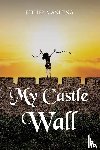 Manning, Esther - My Castle Wall