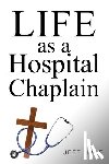 Hale, Jeff - Life as a Hospital Chaplain