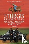 Foster, Walter Donald - Sturgis Memories of an Average Missippi White Boy