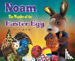 Lacerte, Emile B. - Noam The Wonder of the Easter Egg