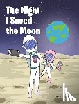 Snyder, Sam - The Night I Saved the Moon