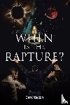 Bacon, Barry - When Is the Rapture?