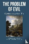 Til, Cornelius Van - THE PROBLEM OF EVIL