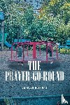Huffman, Carolyn - The Prayer-Go-Round