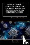 Coria-Lorenzo, José de Jesús - Covid-19: LA NUEVA PANDEMIA Y PRIMERA DEL SIGLO XXI (CORONAVIRUS [SARSCOV-2, nCoV-2019]) / PERSPECTIVA MÉXICO
