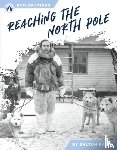 Rains, Dalton - Reaching the North Pole