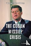 Rebman, Nick - The Cuban Missile Crisis