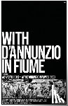 Carli, Mario - Carli, M: With D'Annunzio in Fiume