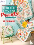 Quilting, Annie's - For the Love of Precuts