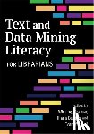 Kramer, Whitney - Text and Data Mining Literacy for Librarians