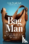 Frankfort, Lew - Bag Man
