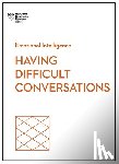 Harvard Business Review, Gallo, Amy, Knight, Rebecca, Davey, Liane - Having Difficult Conversations