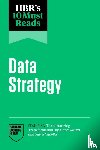 Harvard Business Review, Nadella, Satya, Davenport, Thomas H., Iansiti, Marco - HBR's 10 Must Reads on Data Strategy