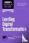 Harvard Business Review, Nadella, Satya, McGrath, Rita, Iansiti, Marco - HBR's 10 Must Reads on Leading Digital Transformation, Updated and Expanded (featuring "Discovery-Driven Digital Transformation" by Rita McGrath and Ryan McManus)