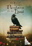 Martin, Michael - Surely Some Revelation Is at Hand: Poetry, Magic, Imagination