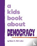 Meléndez, Nora C. - A Kids Book About Democracy