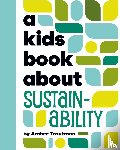 Troutman, Amber - A Kids Book About Sustainability