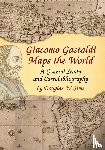 Sims, Douglas W. - Giacomo Gastaldi Maps the World