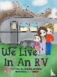 Walton, Denise - We Live in an RV