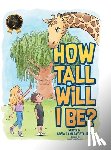 Steurer, Sofia Canaday - How Tall Will I Be?