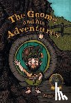 Baer, Aaron - The Gnome and his Adventures