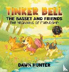 Hunter, Dawn - Tinker Bell the Basset and Friends