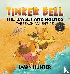 Hunter, Dawn - Tinker Bell the Basset and Friends