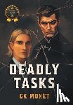 Monét, Gk - Deadly Tasks